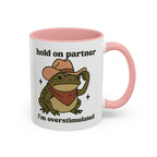 Funny Cowboy Frog Mug - "Hold On Partner, I'm Overstimulated" Western Toad Coffee Cup, Quirky Animal Humor Gift for Frog Lovers LTN